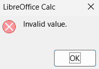 Image of error message for inputing invalid data in LibreOffice